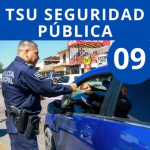 TSU SP 09 / 22 Gestión de Proximidad Social y Vinculación Comunitaria en Seguridad Pública